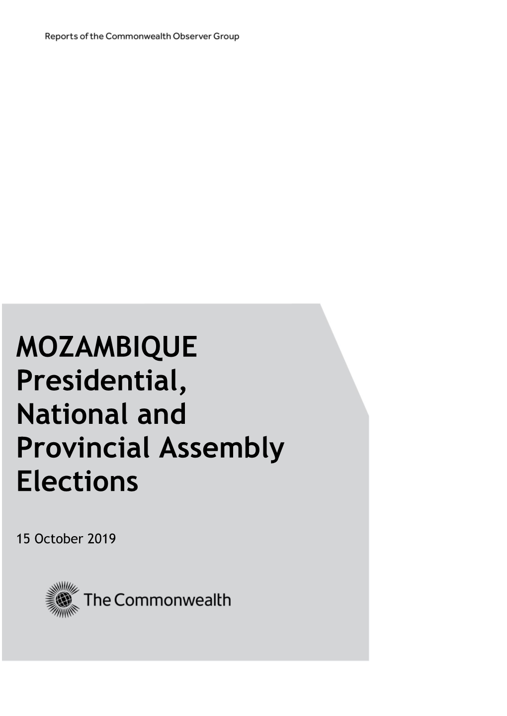 MOZAMBIQUE Presidential, National and Provincial Assembly Elections