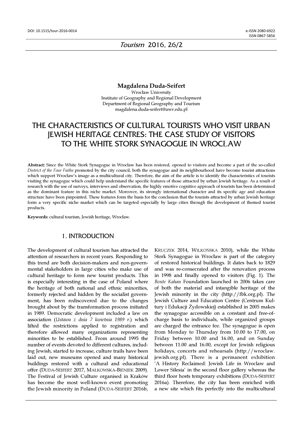 The Characteristics of Cultural Tourists Who Visit Urban Jewish Heritage Centres: the Case Study of Visitors to the White Stork Synagogue in Wroc Ław