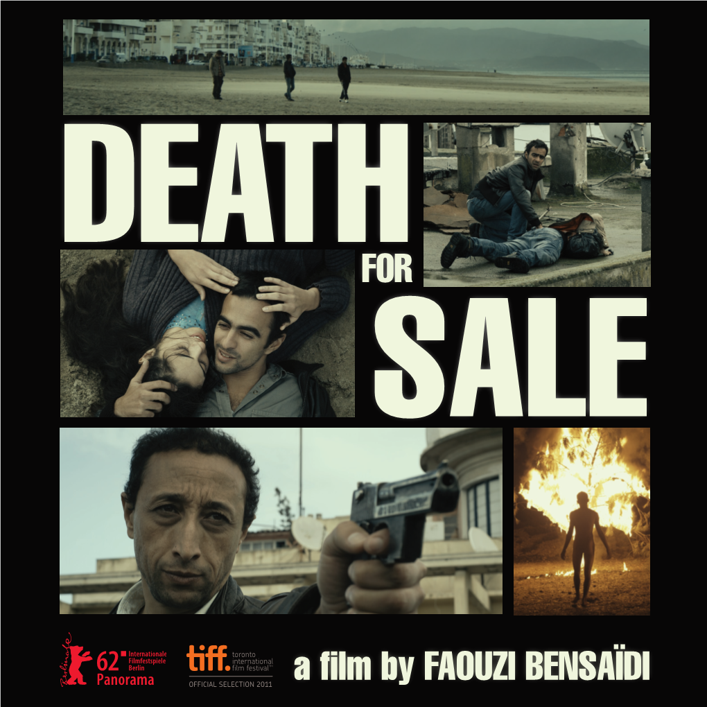 A Film by FAOUZI BENSAÏDI SYNOPSIS Tetouan, a Moroccan Port City Permanently Under a Low, Heavy Sky