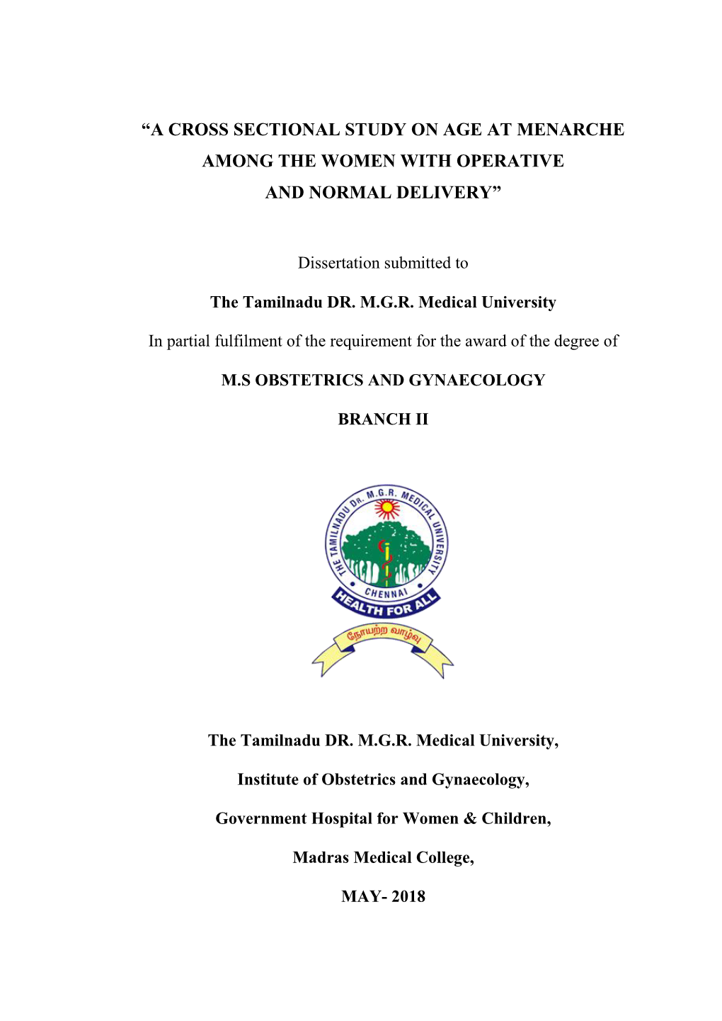 “A Cross Sectional Study on Age at Menarche Among the Women with Operative and Normal Delivery”