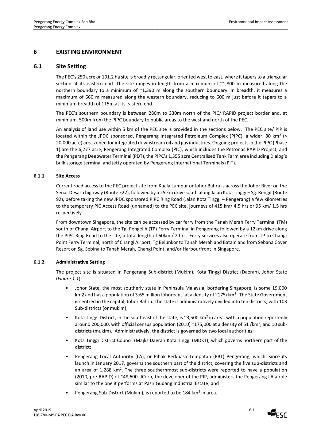 6 EXISTING ENVIRONMENT 6.1 Site Setting