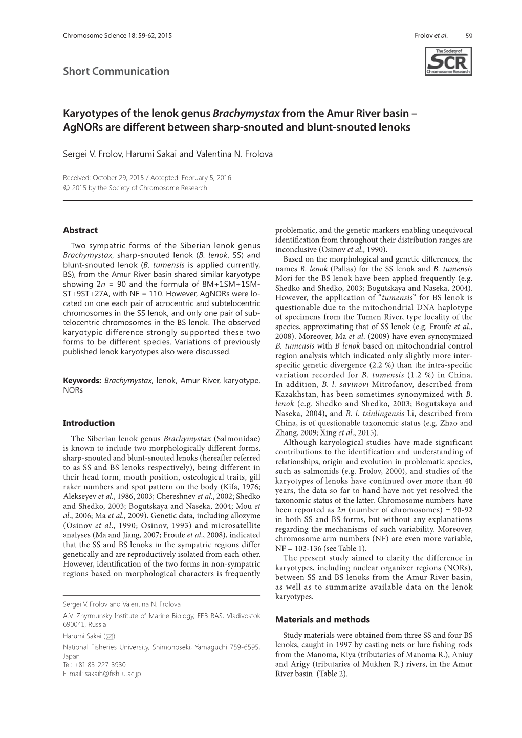 Karyotypes of the Lenok Genus Brachymystax from the Amur River Basin – Agnors Are Diff Erent Between Sharp-Snouted and Blunt-Snouted Lenoks