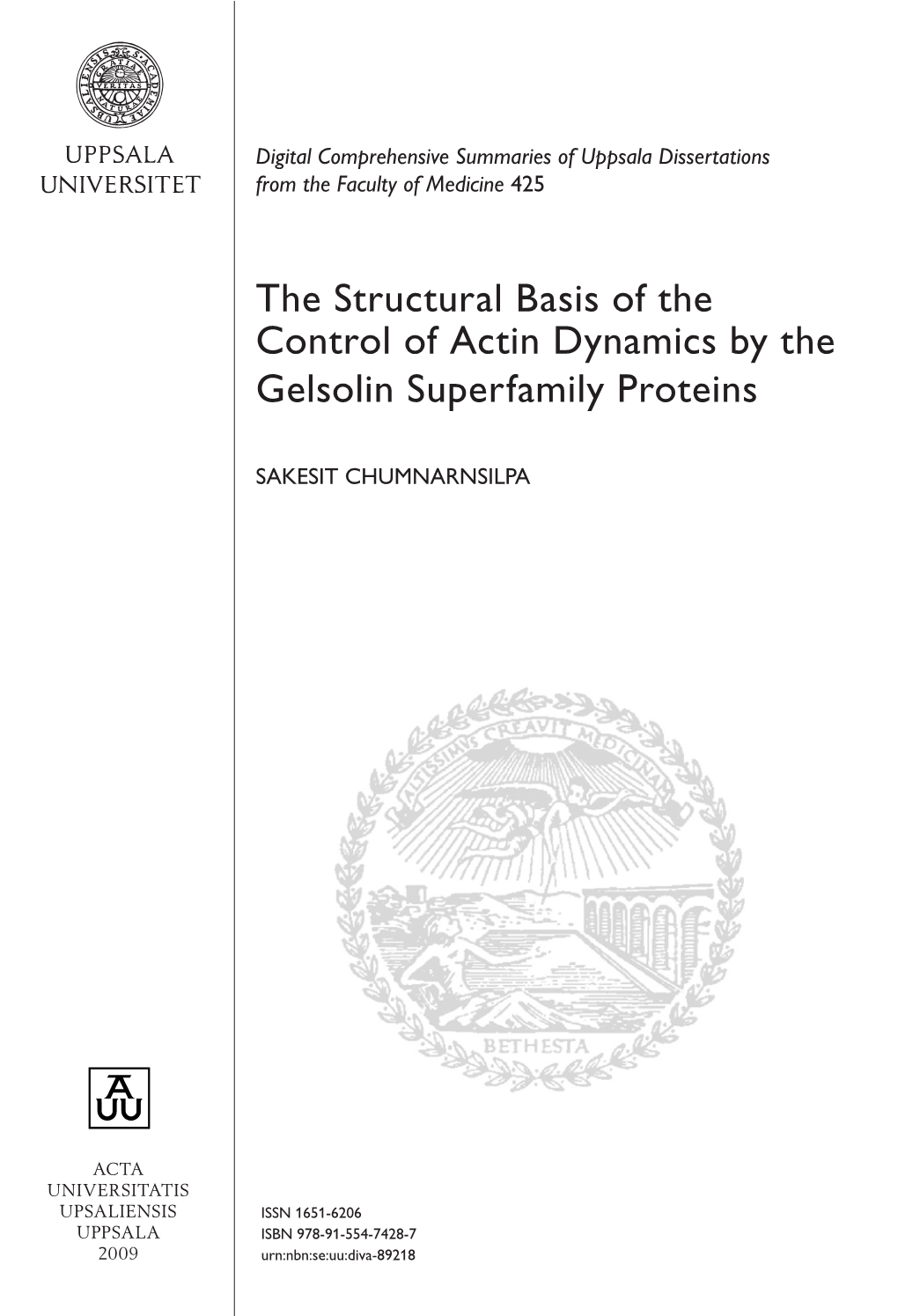 The Structural Basis of the Control of Actin Dynamics by the Gelsolin Superfamily Proteins