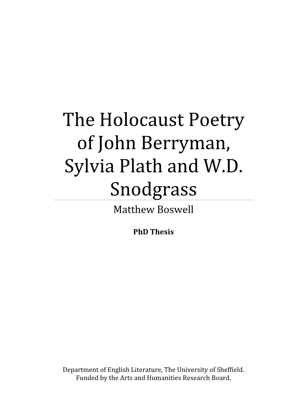 The Holocaust Poetry of John Berryman, Sylvia Plath and W.D. Snodgrass Matthew Boswell