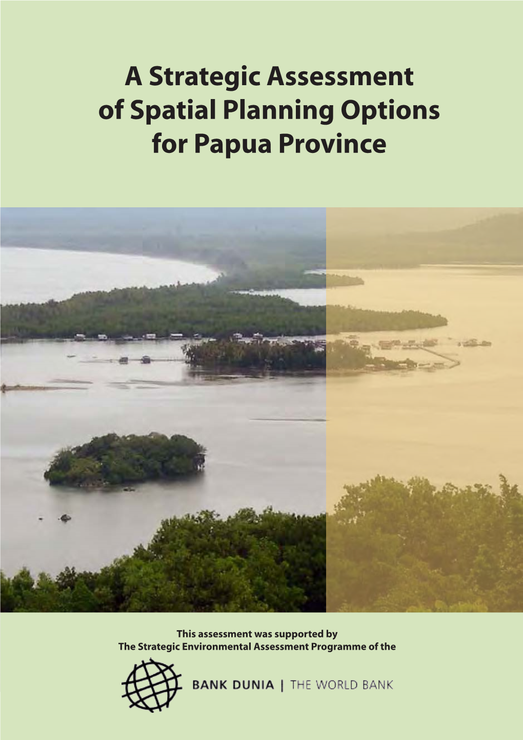 A Strategic Assessment of Spatial Planning Options for Papua Province