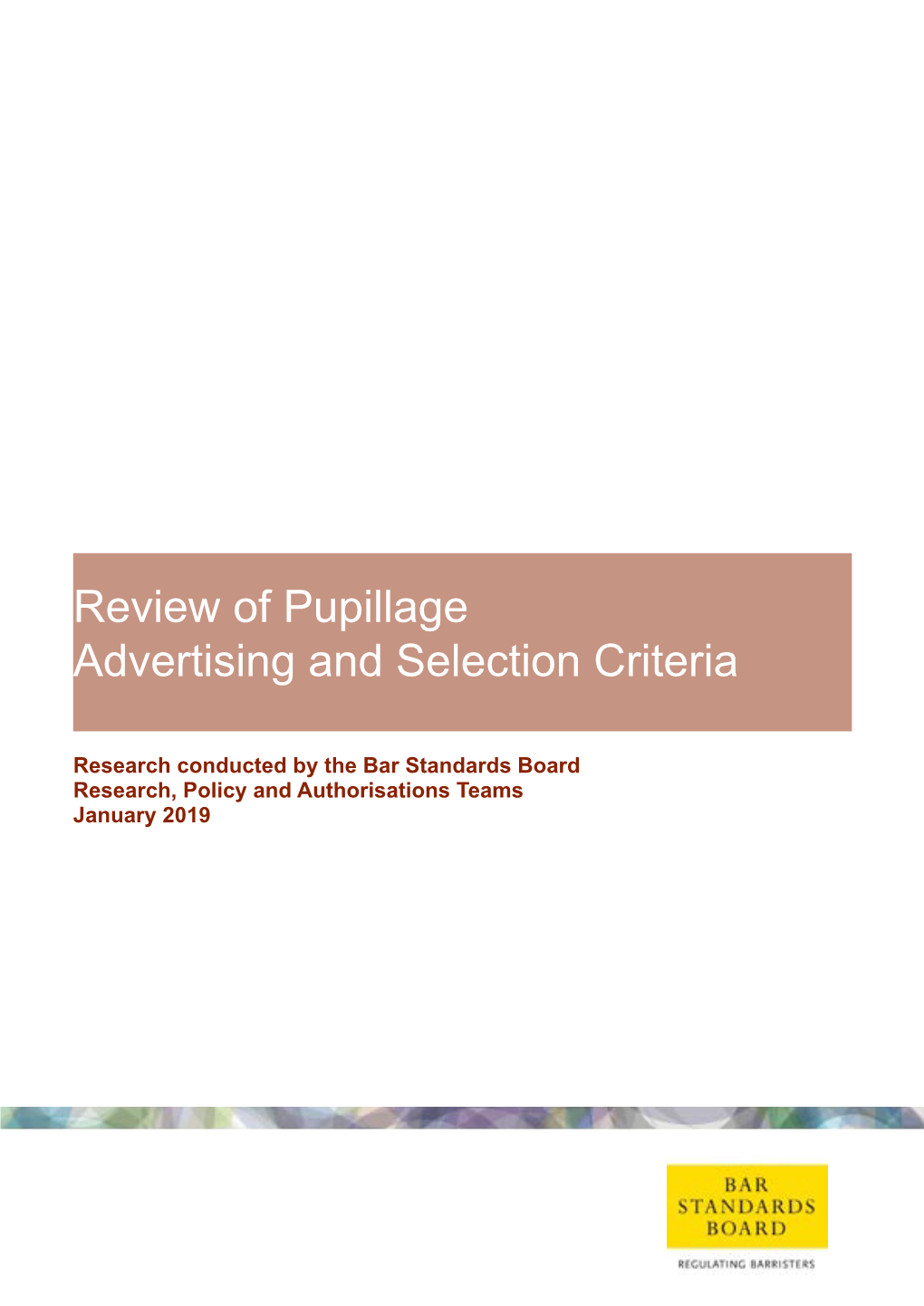 Review of Pupillage Advertising and Selection Criteria