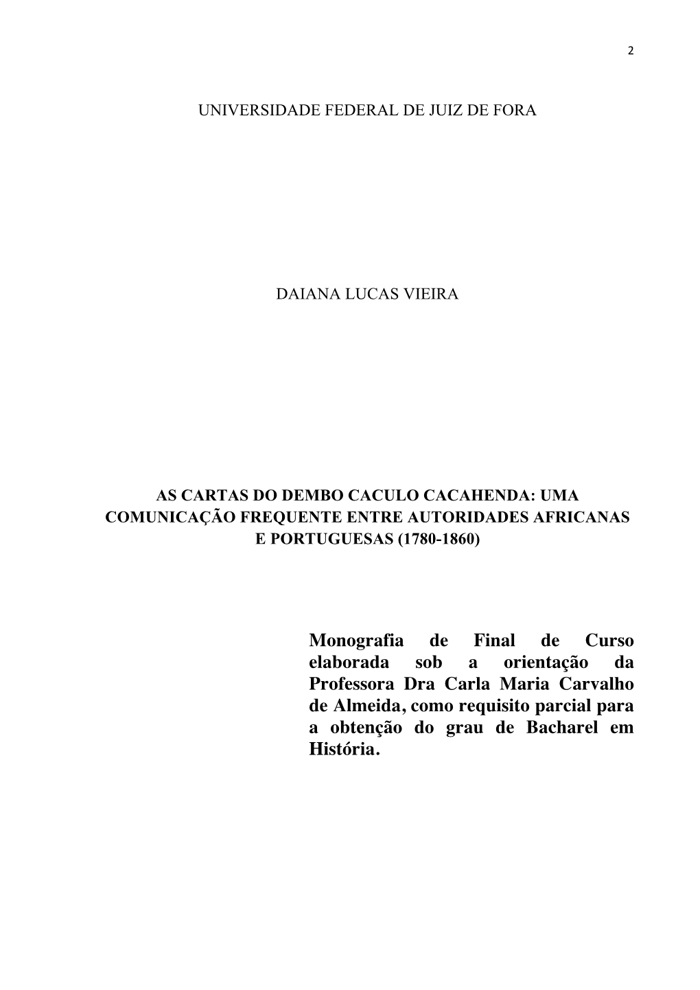 As Cartas Do Dembo Caculo Cacahenda: Uma Comunicação Frequente Entre Autoridades Africanas E Portuguesas (1780-1860)