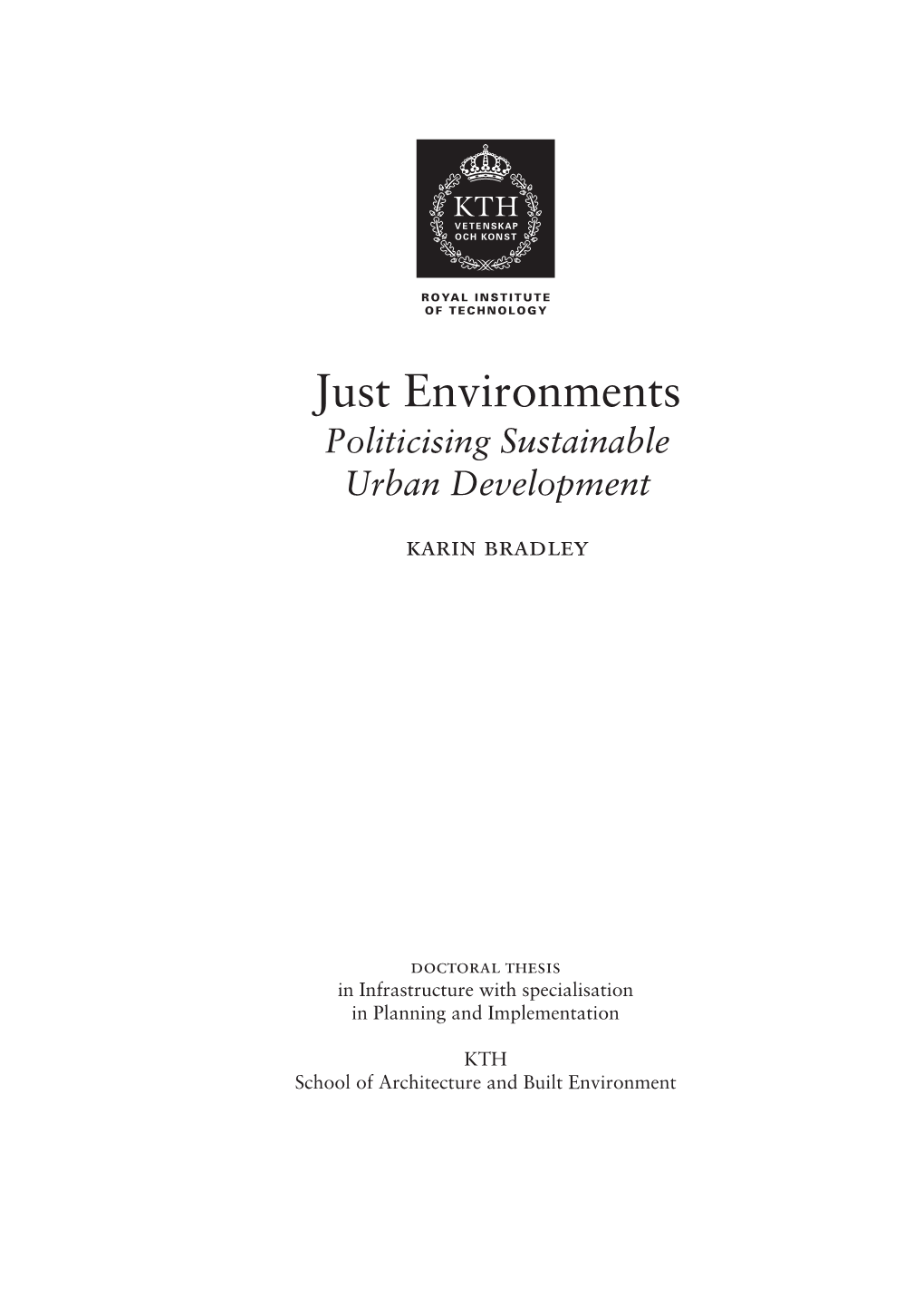 Just Environments Politicising Sustainable Urban Development
