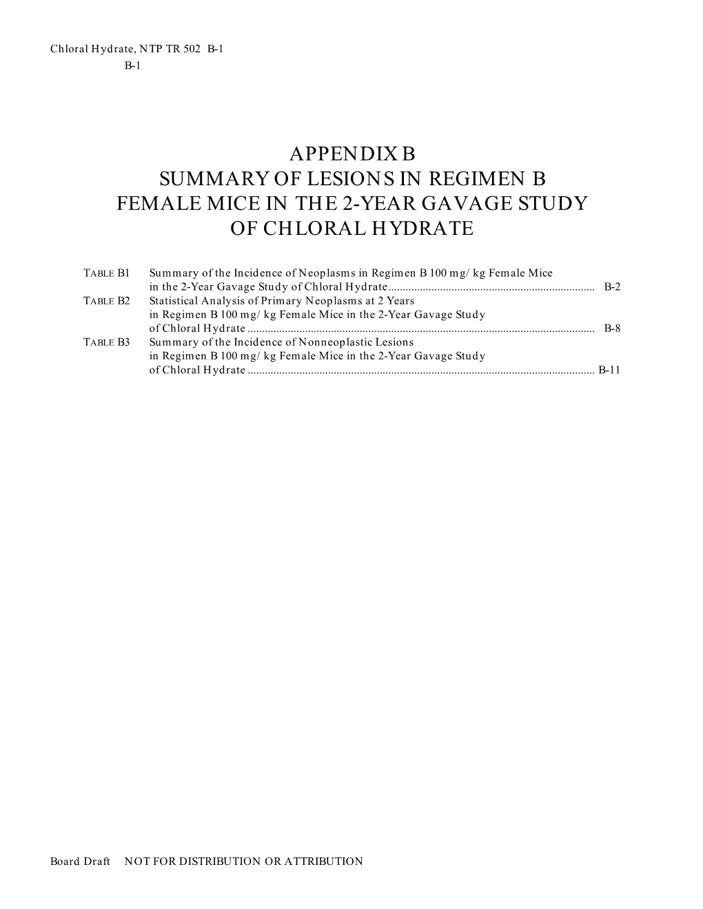 Summary of Lesions in Regimen B Female Mice in the 2-Year Gavage Study of Chloral Hydrate