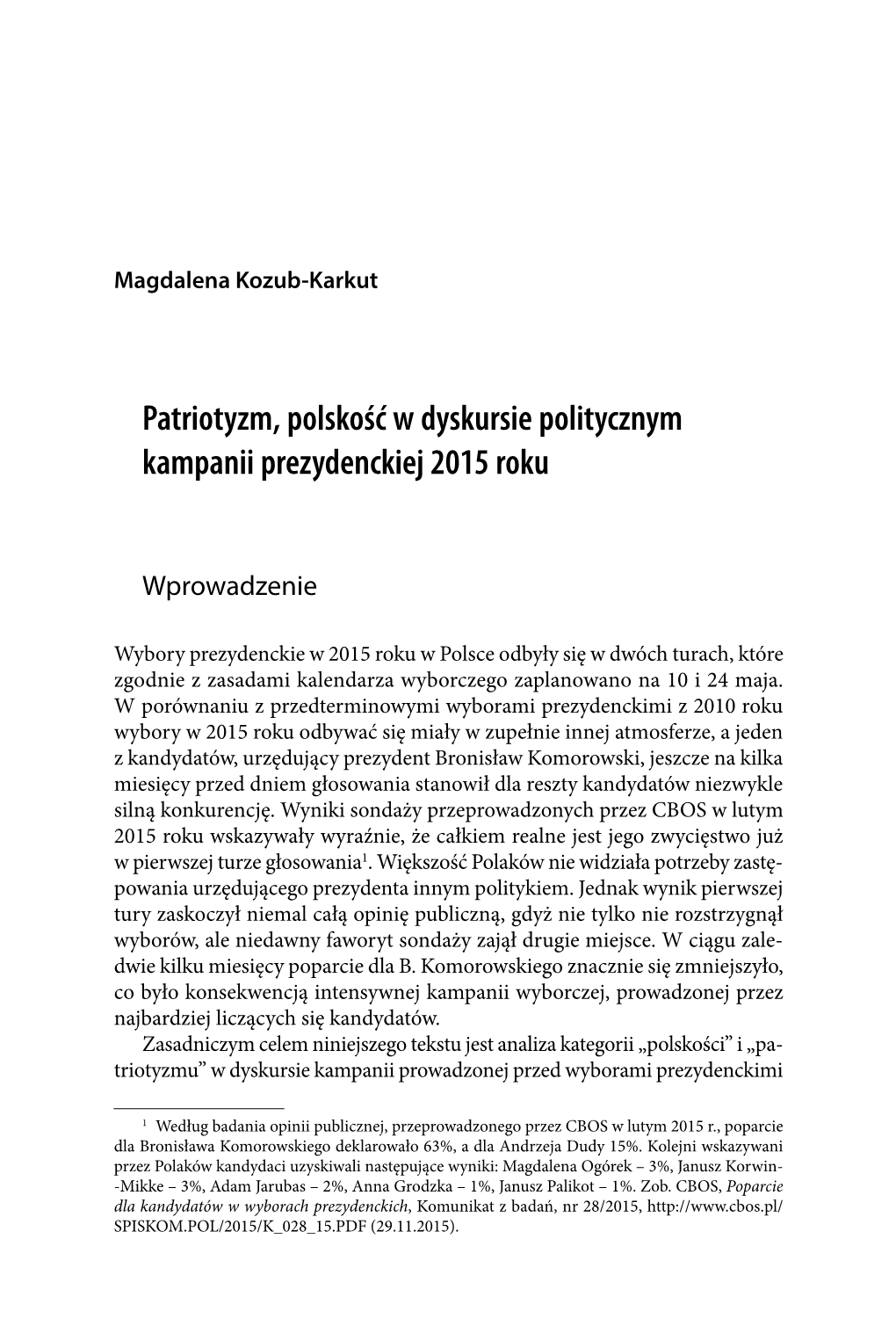 Patriotyzm, Polskość W Dyskursie Politycznym Kampanii Prezydenckiej 2015 Roku