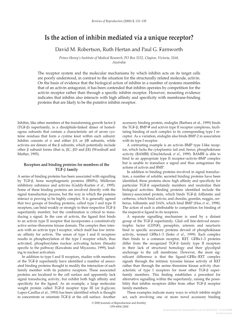 Is the Action of Inhibin Mediated Via a Unique Receptor?