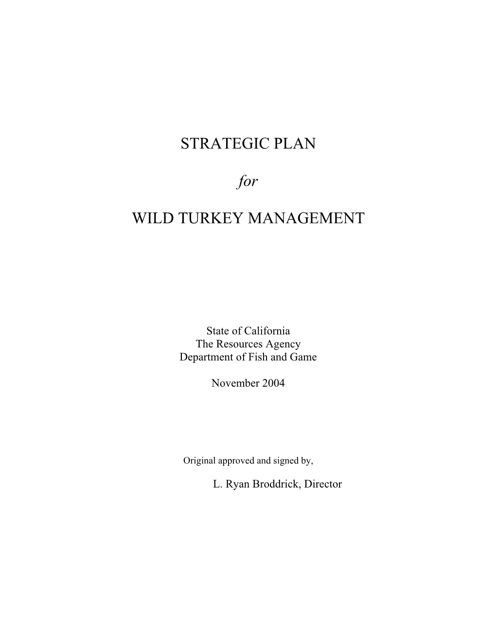 Strategic Plan for Wild Turkey Management California Department of Fish and Game