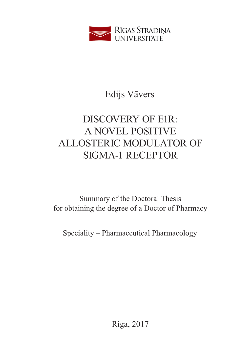 Discovery of E1r: a Novel Positive Allosteric Modulator of Sigma-1 Receptor