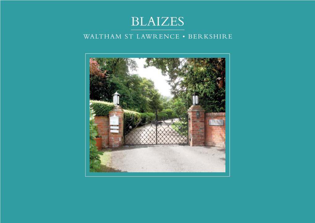 Blaizes Waltham St Lawrence • Berkshire Blaizes Waltham St Lawrence • Berkshire