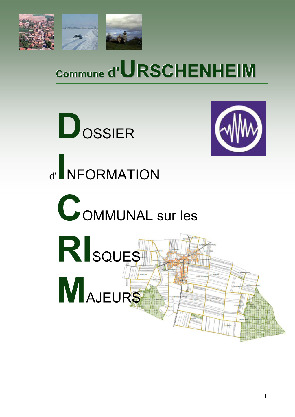 D'urschenheim, Est Reconnue Soumise Au Risque Sismique, Et Classée À Ce Titre En Zone 1B, Sismicité Faible