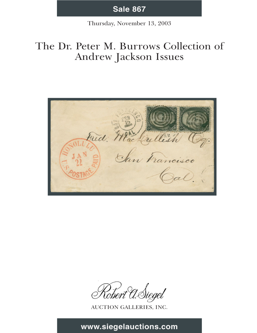 867-Dr Peter M. Burrows Collection of Andrew Jackson Issues