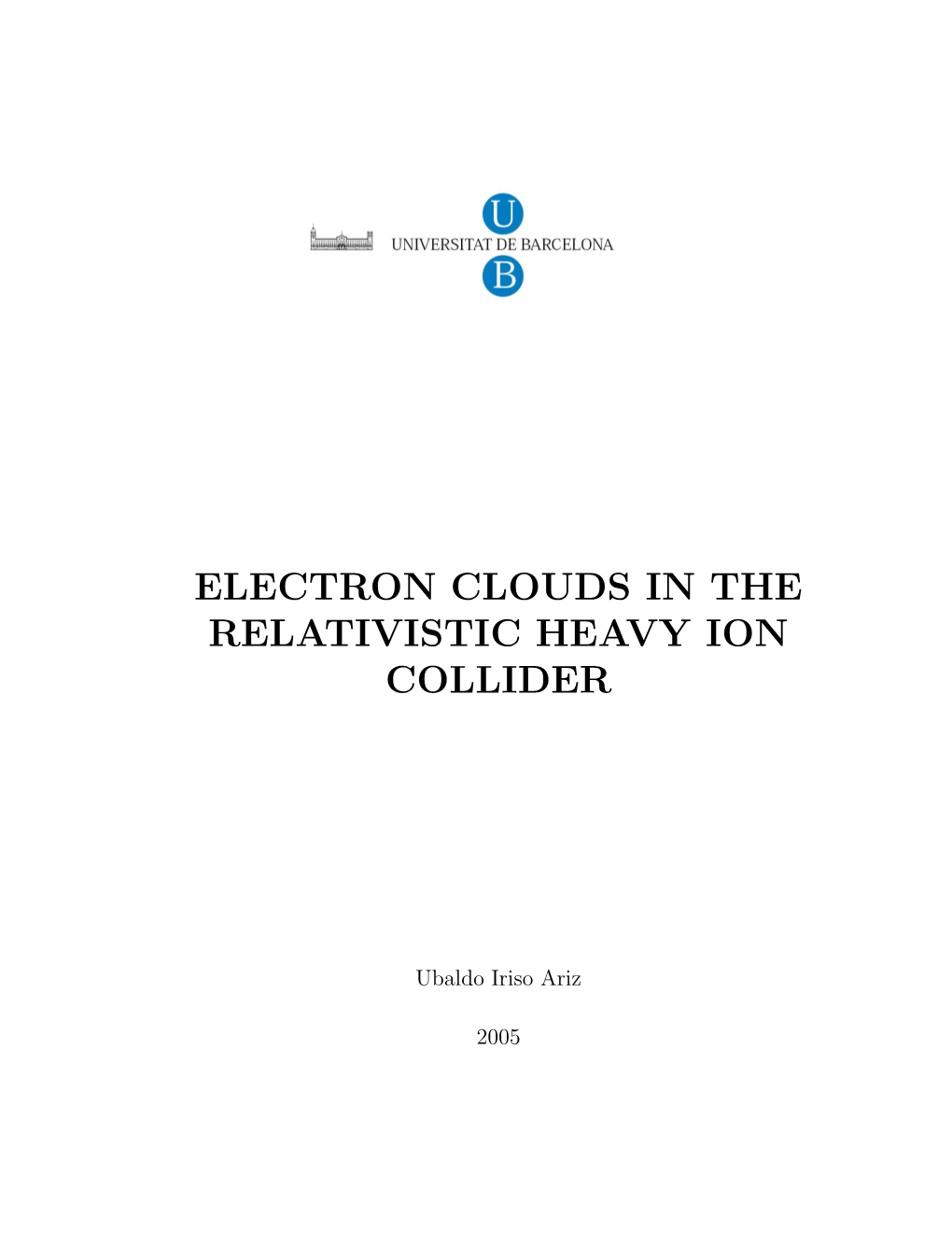 Electron Clouds in the Relativistic Heavy Ion Collider