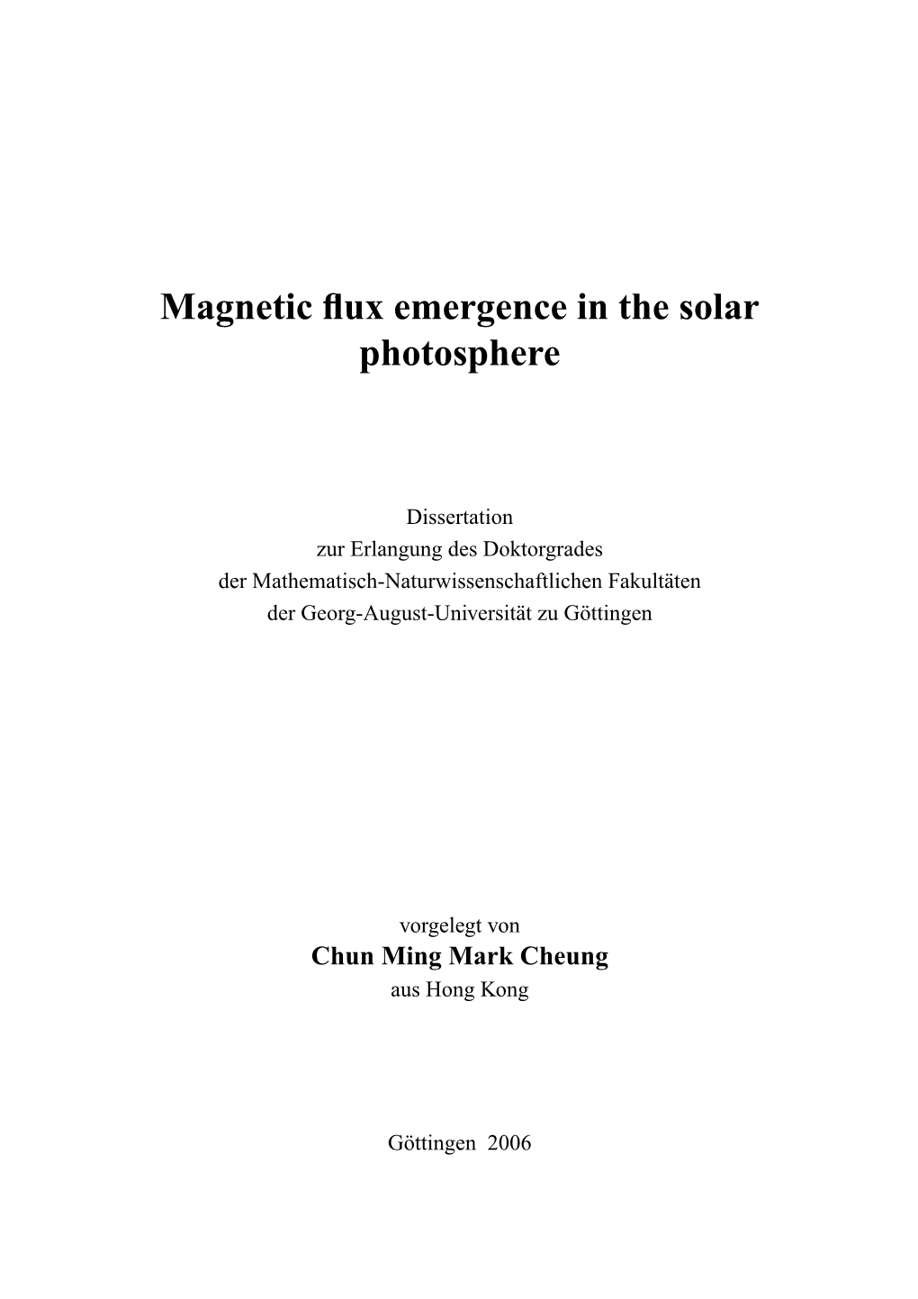 Magnetic Flux Emergence in the Solar Photosphere