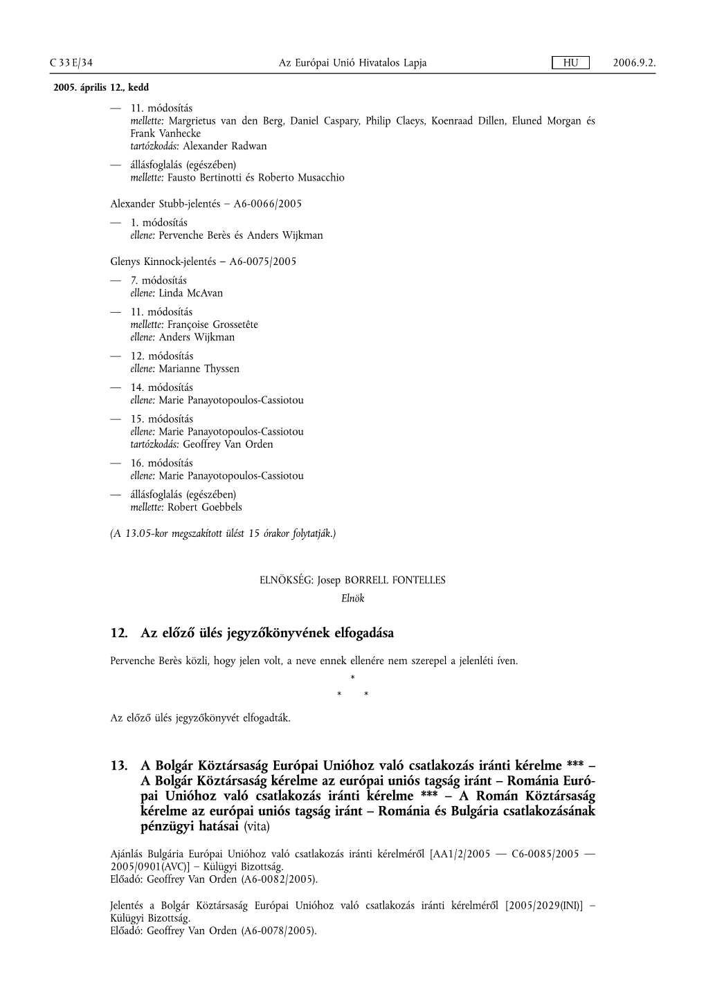 13. a Bolgár Köztársaság Európai Unióhoz Való Csatlakozás Iránti