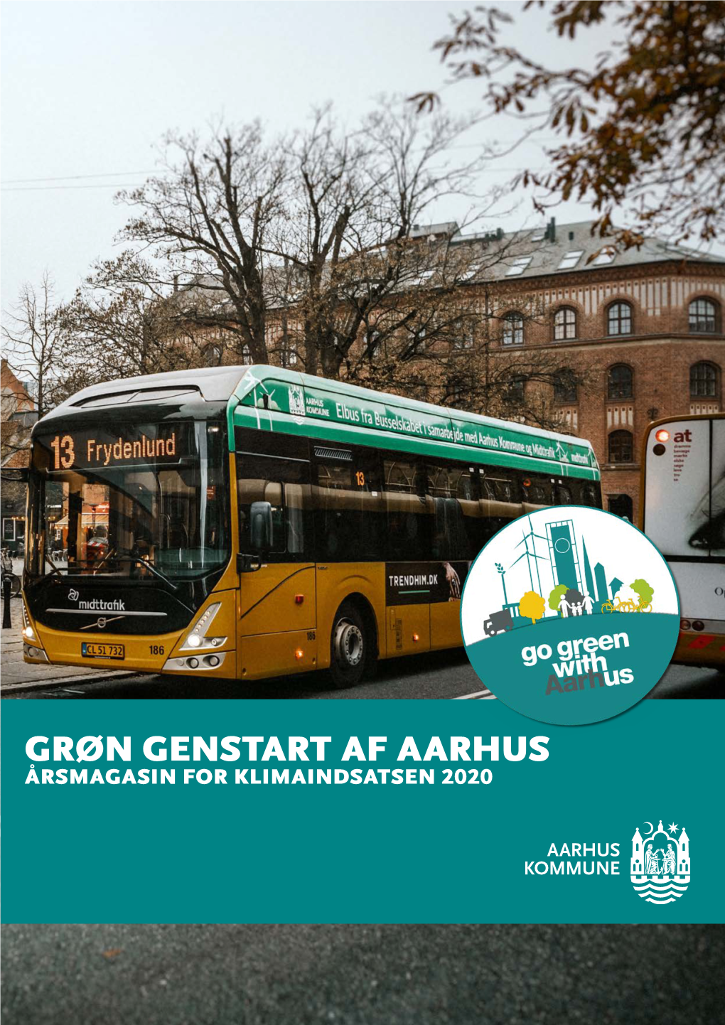 Grøn Genstart Af Aarhus Årsmagasin for Klimaindsatsen 2020 Indhold