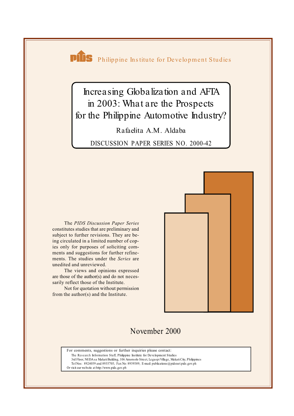 Increasing Globalization and AFTA in 2003: What Are the Prospects for the Philippine Automotive Industry? Rafaelita A.M