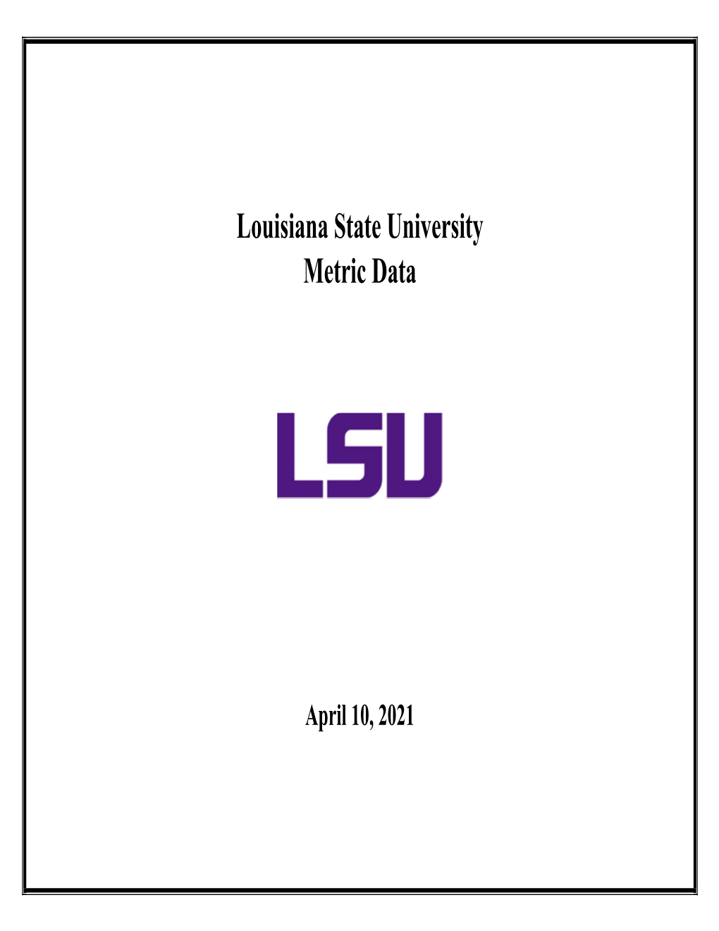 Louisiana State University Metric Data