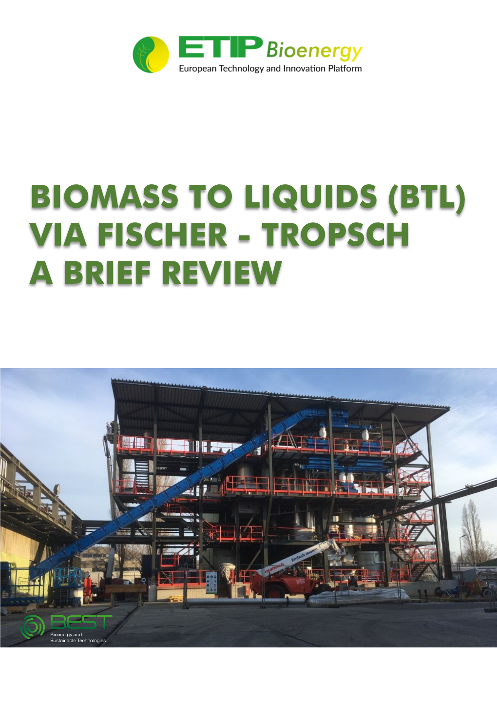 Biomass to Liquids (Btl) Via Fischer - Tropsch a Brief Review