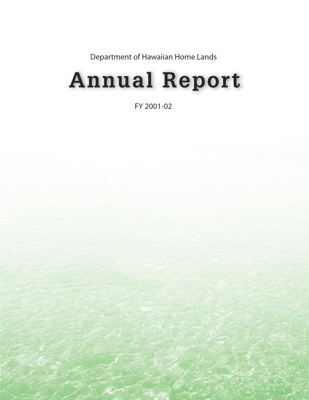 2001-2002 Hawaiian Home Lands Annual Report