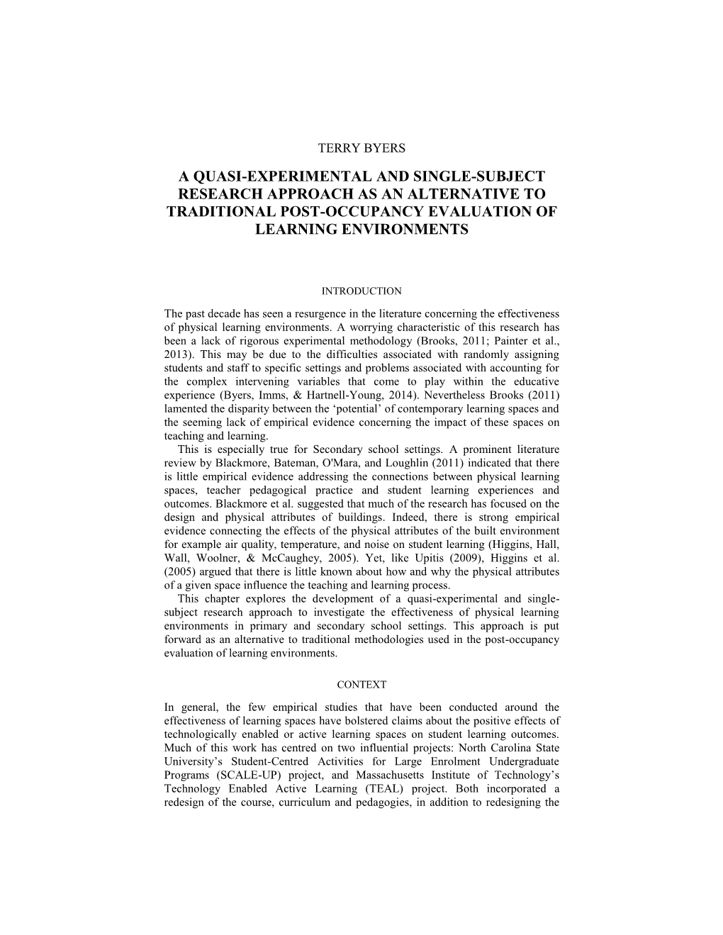 A Quasi-Experimental and Single-Subject Research Approach As an Alternative to Traditional Post-Occupancy Evaluation of Learning Environments