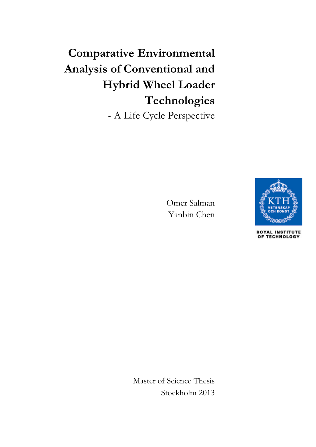 Comparative Environmental Analysis of Conventional and Hybrid Wheel Loader Technologies - a Life Cycle Perspective