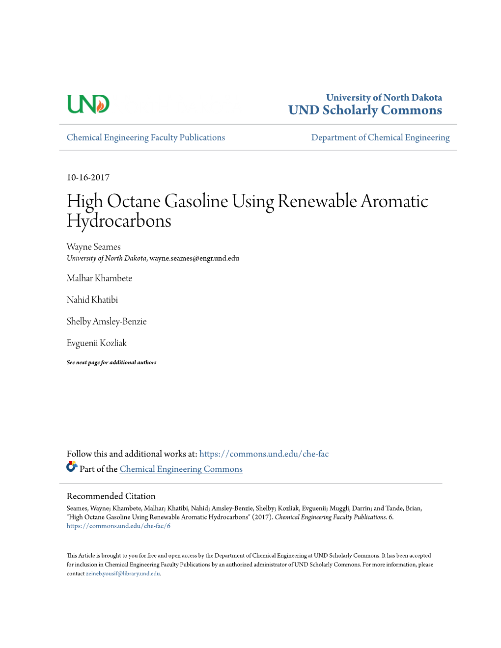 High Octane Gasoline Using Renewable Aromatic Hydrocarbons Wayne Seames University of North Dakota, Wayne.Seames@Engr.Und.Edu