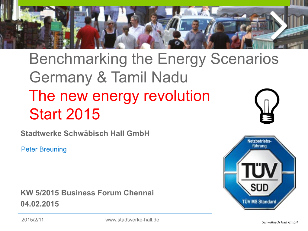 Benchmarking the Energy Scenarios Germany & Tamil Nadu the New Energy Revolution Start 2015