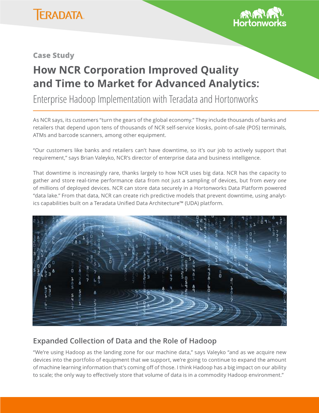 How NCR Corporation Improved Quality and Time to Market for Advanced Analytics: Enterprise Hadoop Implementation with Teradata and Hortonworks