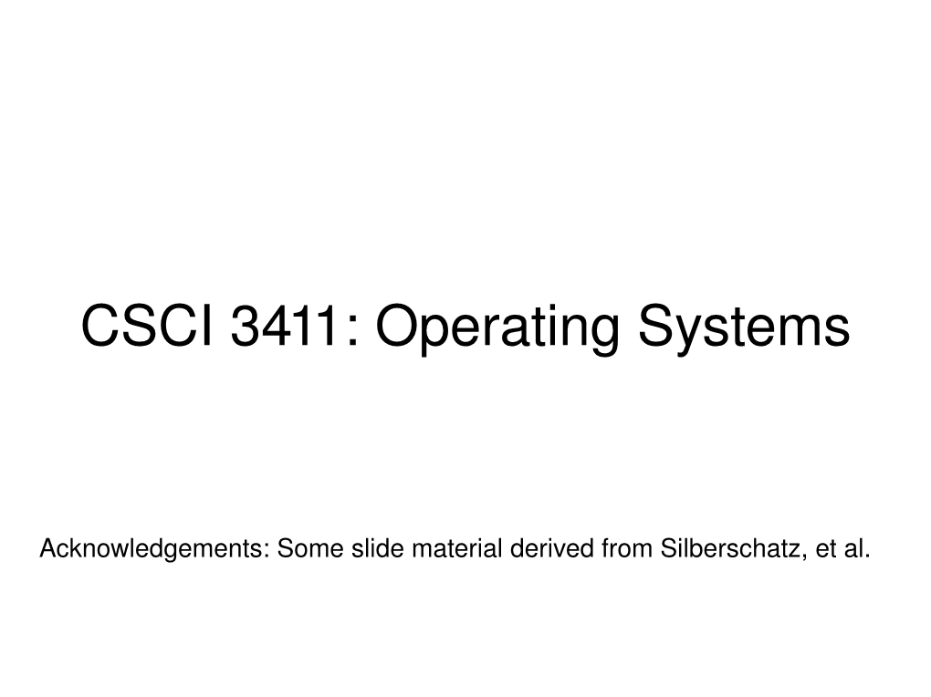 CSCI 3411: Operating Systems