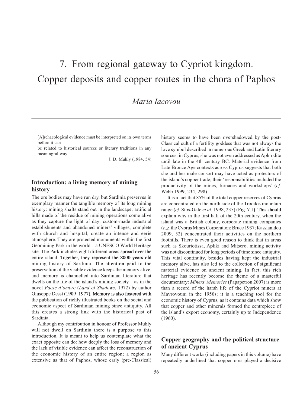 Iacovou, M. (2012), "From Regional Gateway to Cypriot Kingdom. Copper Deposits and Copper Routes In