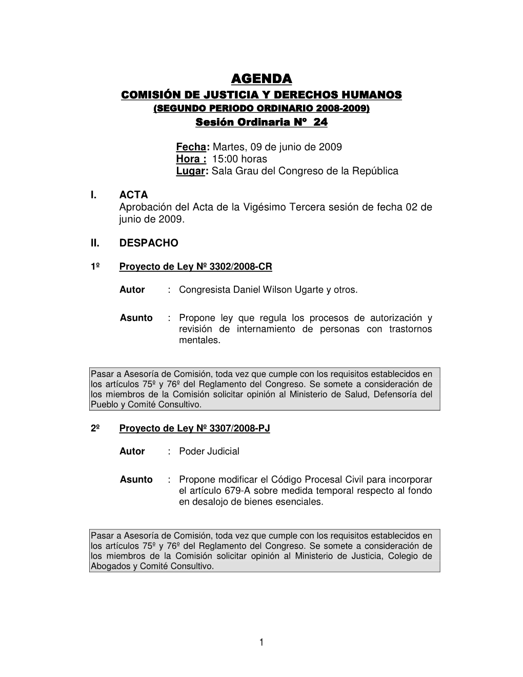 AGENDA COM ISIÓN DE JUSTICIA Y DERECHOS HUM ANOS (SEGUNDO PERIODO ORDINARIO 2008-2009) Sesión Ordinaria Nº 24