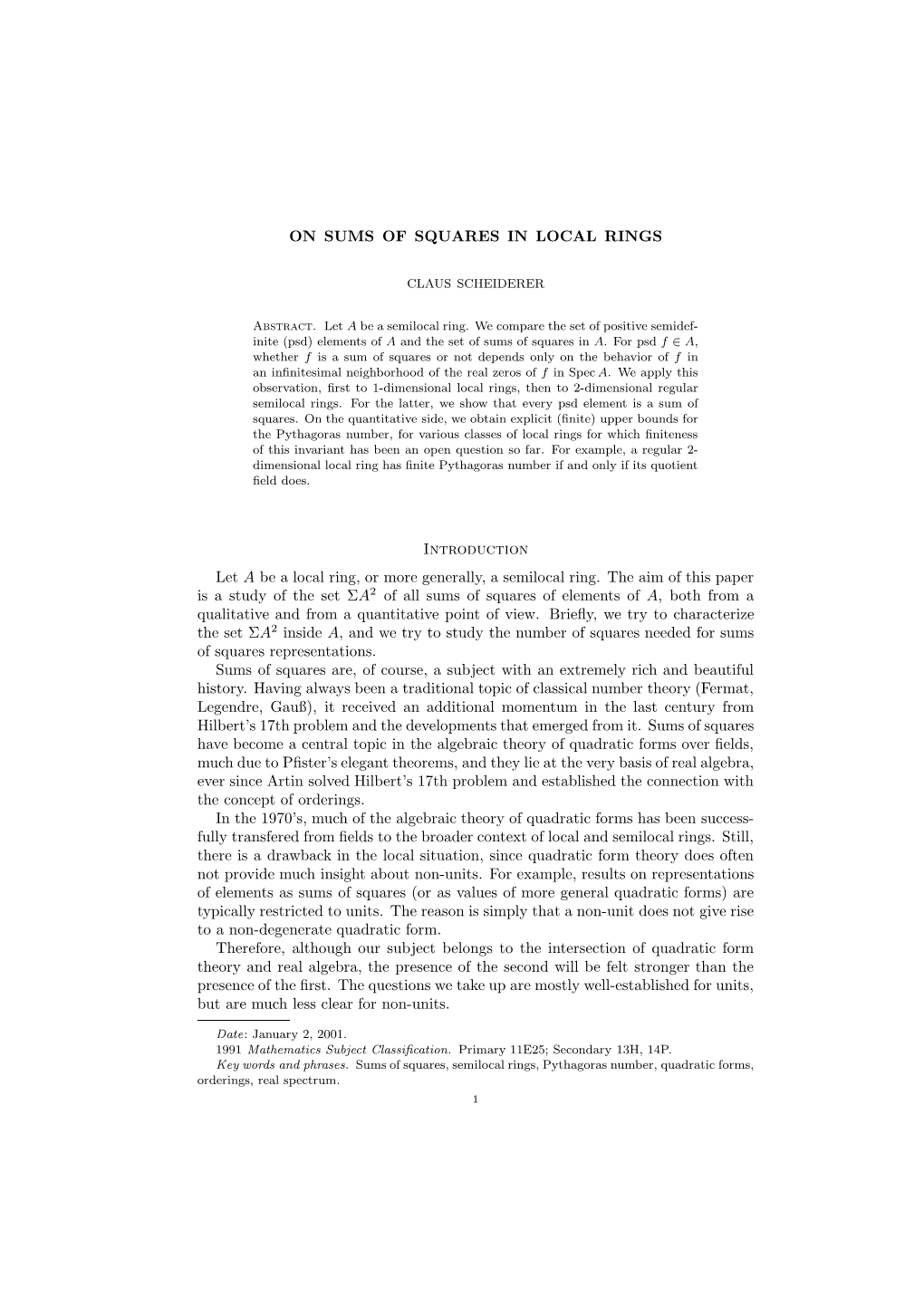 ON SUMS of SQUARES in LOCAL RINGS Introduction Let a Be a Local Ring, Or More Generally, a Semilocal Ring. the Aim of This Paper