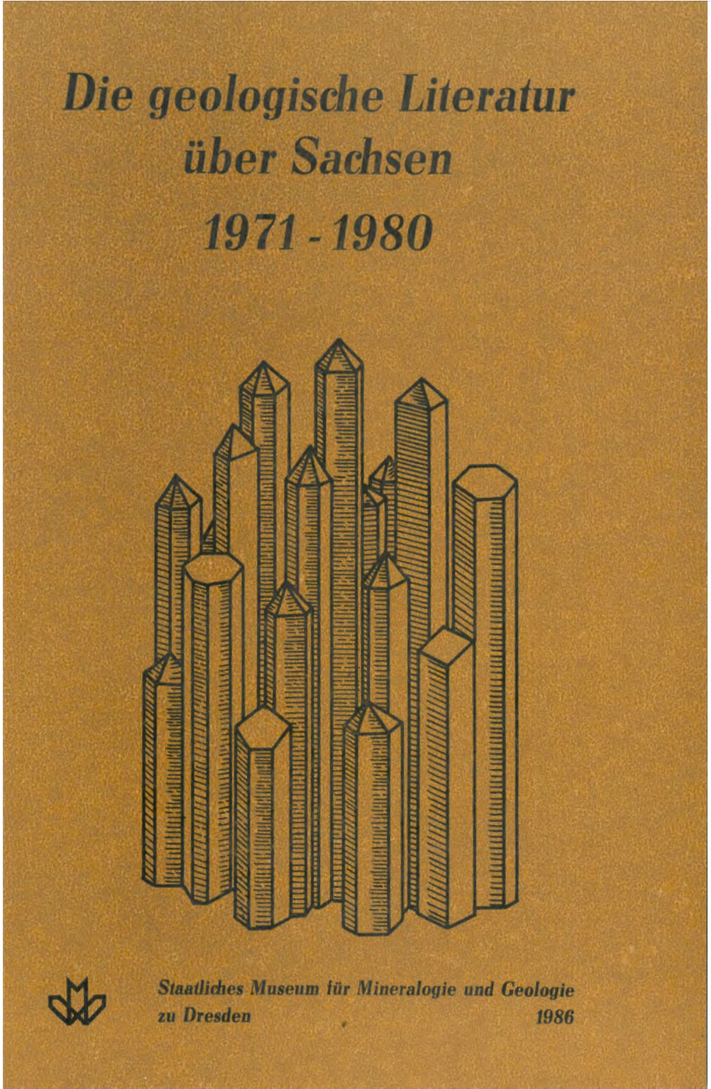 U E M Lu Miner Ogie U D Geologie 986 Die Geologischelite1·Atur Über Sachsen 1971--1980