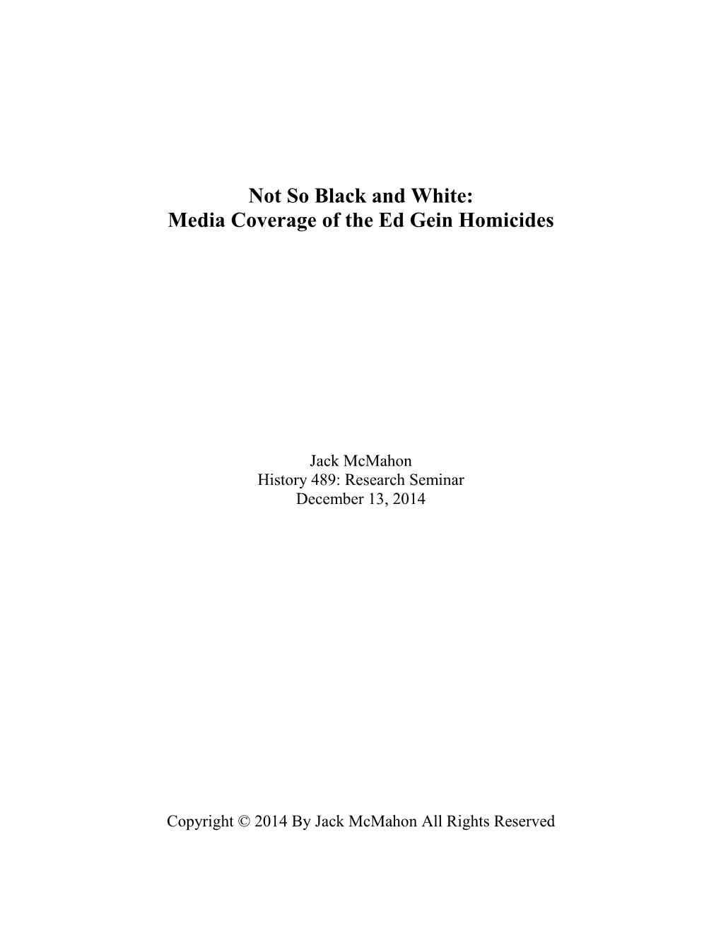 Not So Black and White: Media Coverage of the Ed Gein Homicides