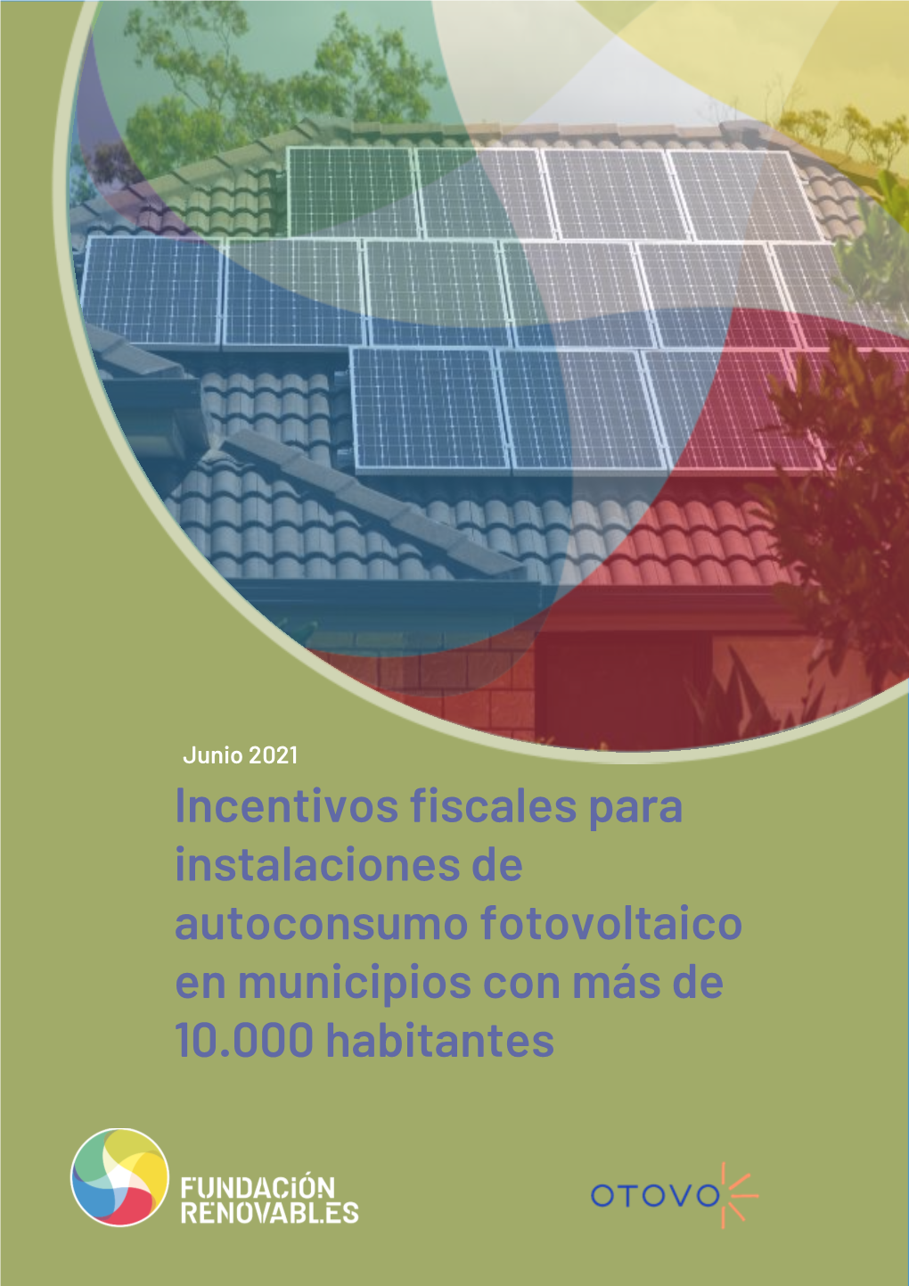 Incentivos Fiscales Para Instalaciones De Autoconsumo Fotovoltaico En Municipios Con Más De 10.000 Habitantes