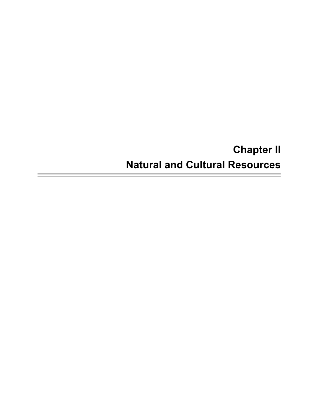 Chapter II Natural and Cultural Resources