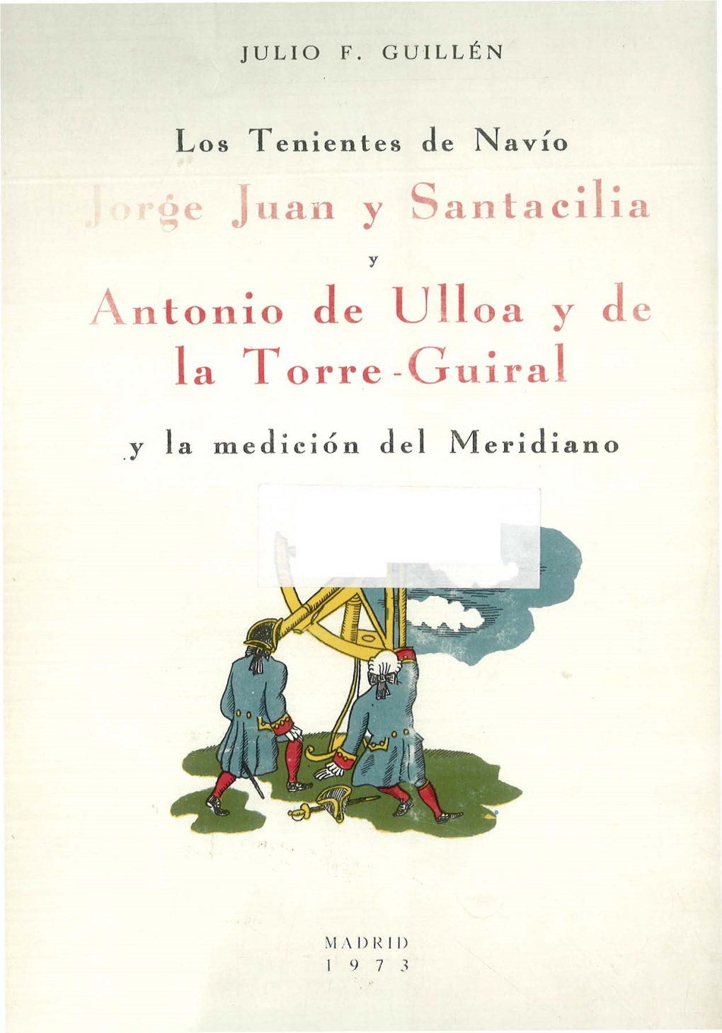 E Juan Y Santacilia a Ntonio De Ulloa Y De La Torre -Gruirá!