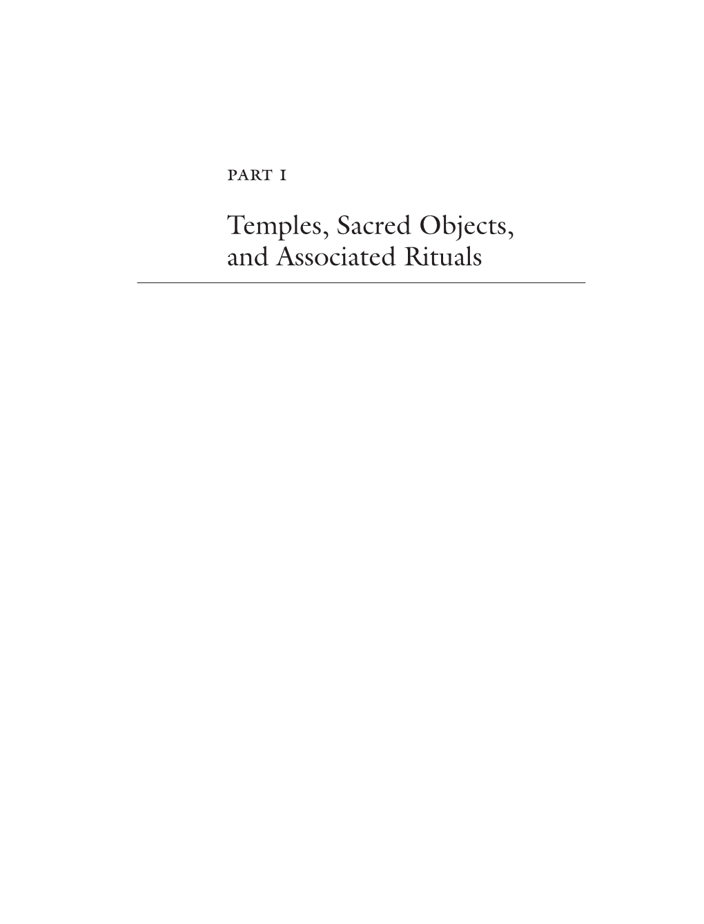 Temples, Sacred Objects, and Associated Rituals Figure 1