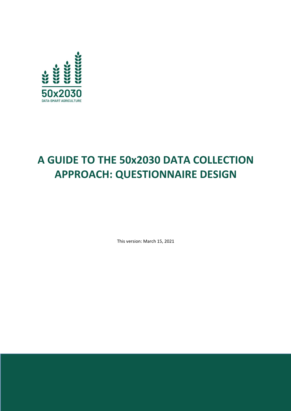 A GUIDE to the 50X2030 DATA COLLECTION APPROACH: QUESTIONNAIRE DESIGN