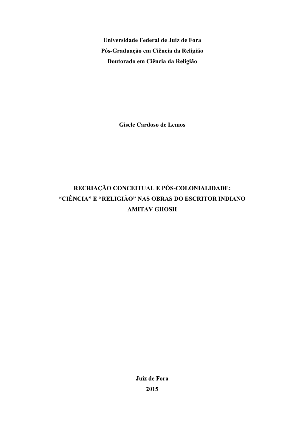 Universidade Federal De Juiz De Fora Pós-Graduação Em Ciência Da Religião Doutorado Em Ciência Da Religião