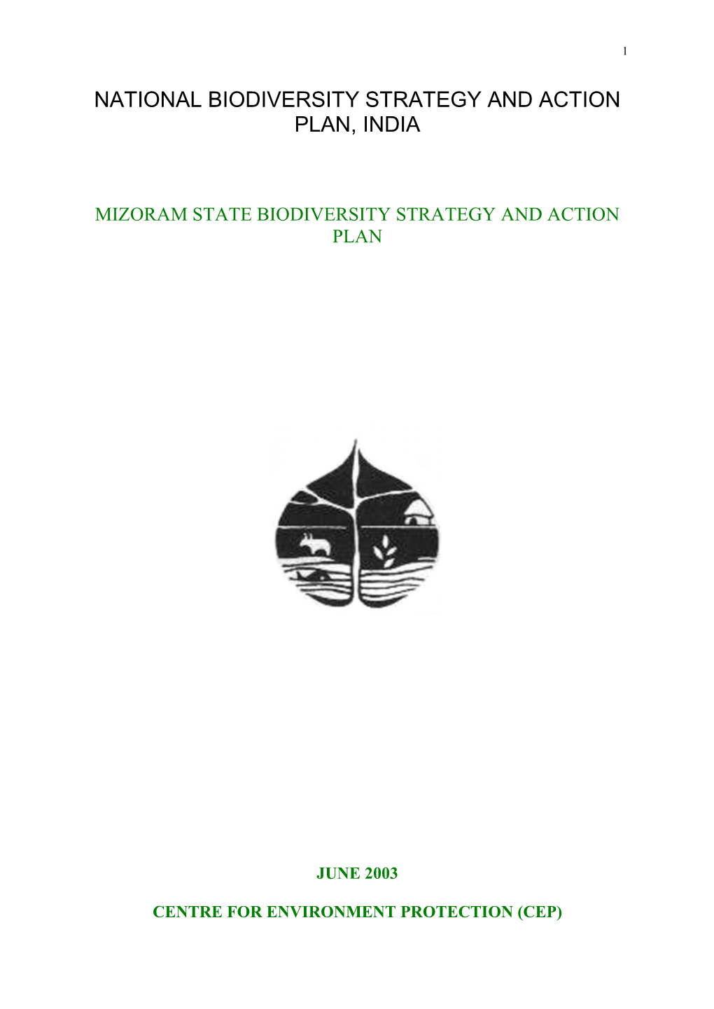 MIZORAM BSAP NODAL AGENCY : Centre for Environment Protection (CEP)