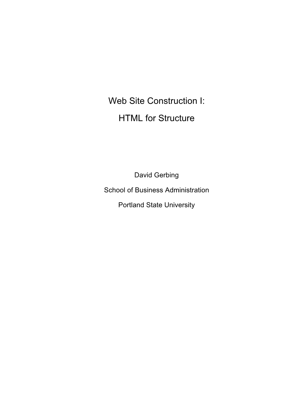 Web Site Construction I: HTML for Structure