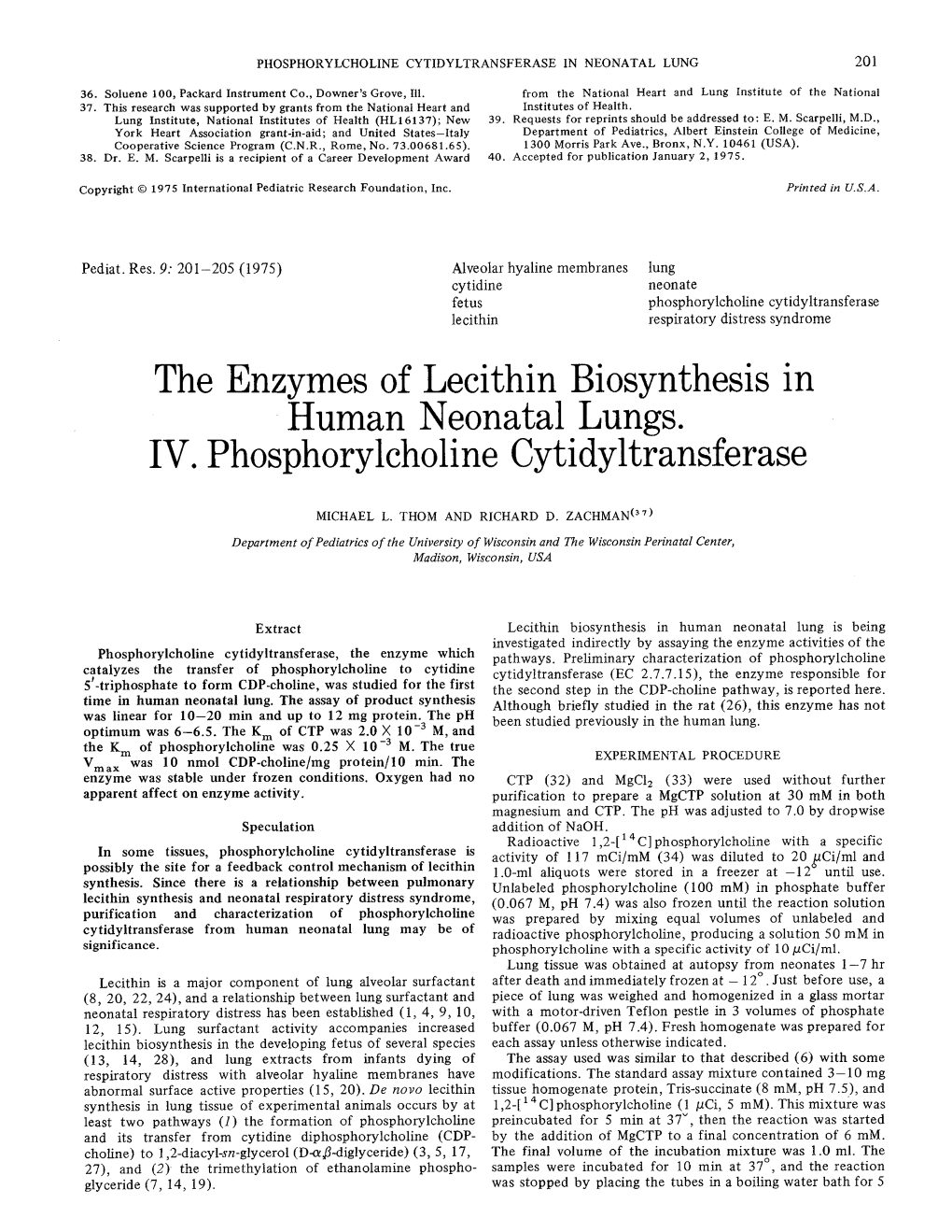 The Enzymes of Lecithin Biosynthesis in Human Neonatal Lungs. IV