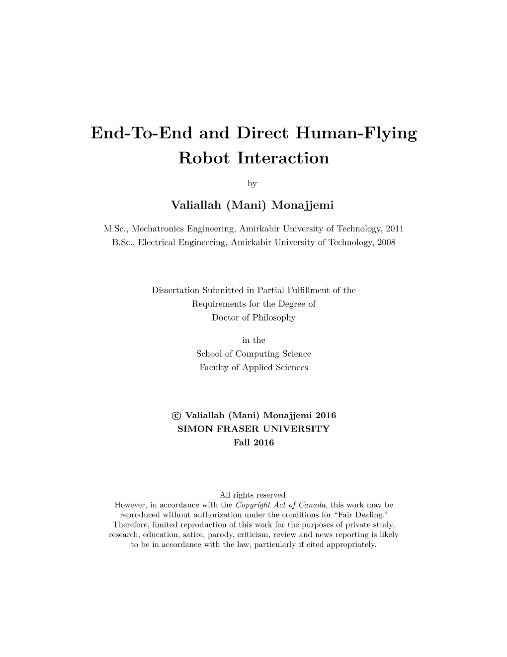 End-To-End and Direct Human-Flying Robot Interaction