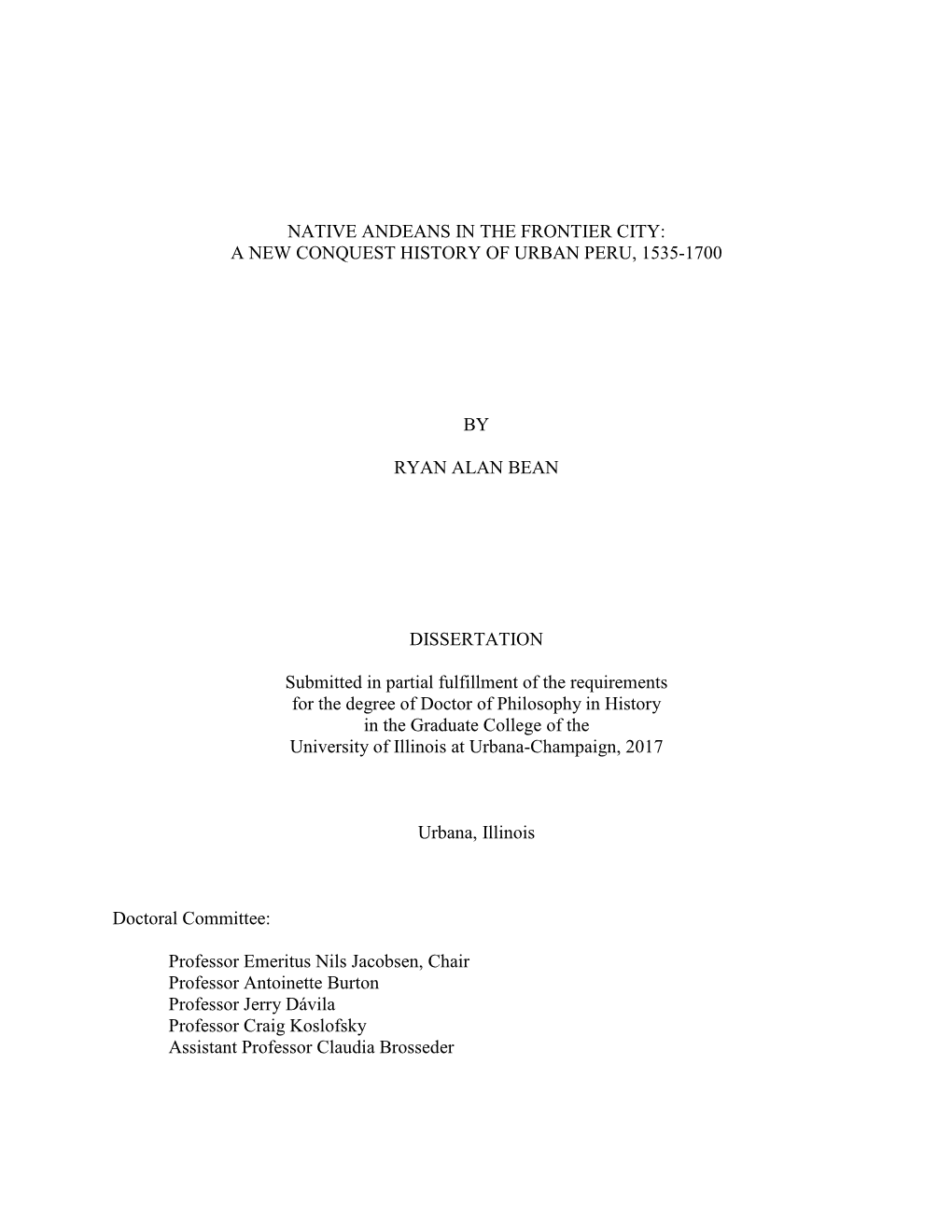 Native Andeans in the Frontier City: a New Conquest History of Urban Peru, 1535-1700